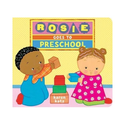 Rosie Goes to Preschool (Karen Katz,Karen Katz)(Leporelo)