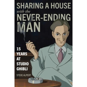 Sharing a House with the Never-Ending Man | Steve Alpert (2020)