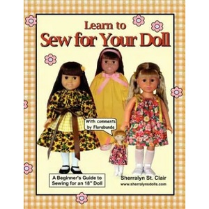Learn to Sew for Your Doll: A Beginner's Guide to Sewing for an 18" Doll | Sherralyn St Clair (ISBN: 9781475082357)