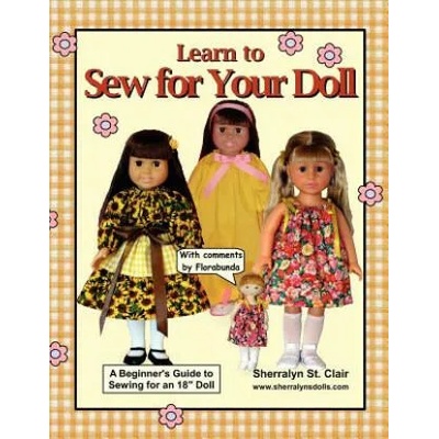 Learn to Sew for Your Doll: A Beginner's Guide to Sewing for an 18" Doll | Sherralyn St Clair