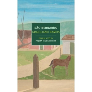Sao Bernardo | Graciliano Ramos, Padma Visvanatham (ISBN: 9781681373850)