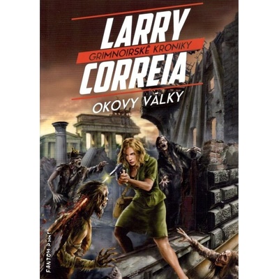 Okovy války - Larry Correia