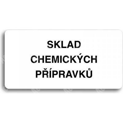 ACCEPT Piktogram SKLAD CHEMICKÝCH PŘÍPRAVKŮ - bílá tabulka - černý tisk bez rámečku