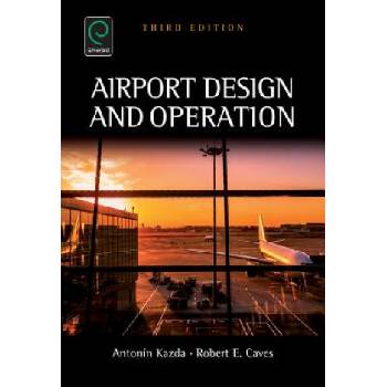 Airport Design and Operation | Antonin Kazda, Robert E. Caves