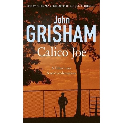 Calico Joe - John Grisham