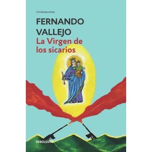 La Virgen de los sicarios | FERNANDO VALLEJO (ISBN: 9788466335607)