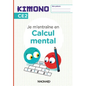Kimono CE2 : Cahier de Calcul mental | Märki (2024)