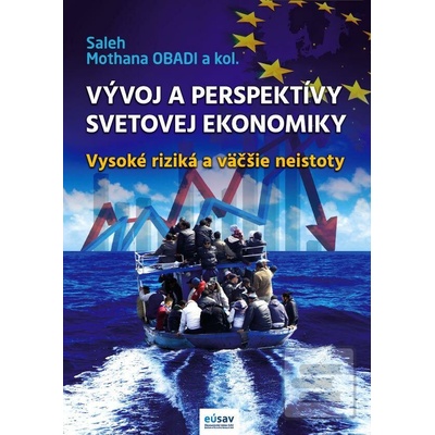 Vývoj a perspektívy svetovej ekonomiky