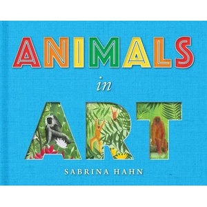 Animals in Art | Sabrina Hahn (ISBN: 9781510762091)