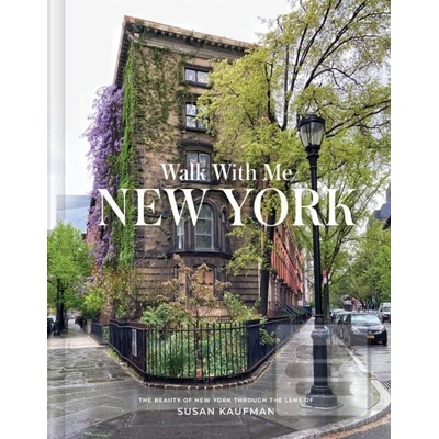 Walk With Me New York - Susan Kaufman