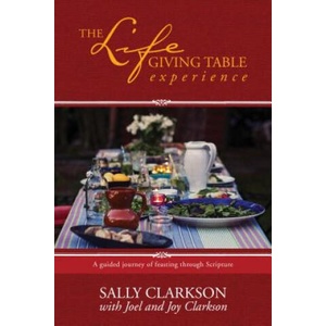 Lifegiving Table Guidebook, The | Sally Clarkson, Joel Clarkson, Joy Clarkson (ISBN: 9781496425232)