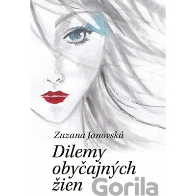 Dilemy obyčajných žien - Zuzana Janovská