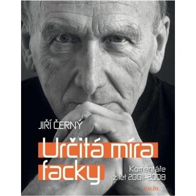 Určitá míra facky - Komentáře z let 2001 - 2008