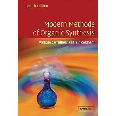 Modern Methods of Organic Synthesis | W Carruthers