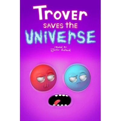 Squanch Games Trover Saves the Universe (PC)