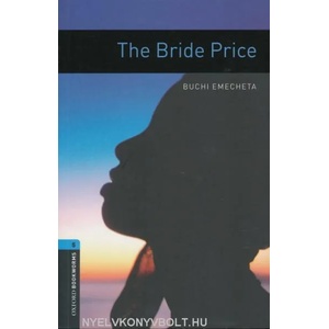 Oxford Bookworms Library: Level 5: : The Bride Price | Buchi Emechta (2008)