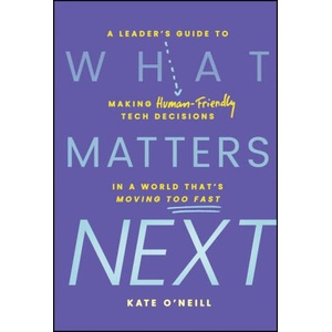 What Matters Next | O'Neill, Kate (ISBN: 9781394296422)