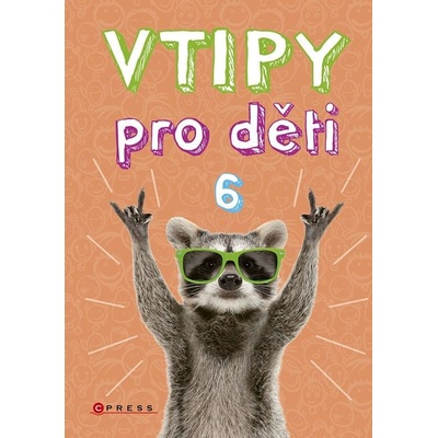 Vtipy pro děti 6 - Zuzana Neubauerová