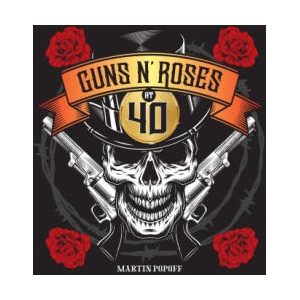 Guns N' Roses at 40 (ISBN: 9780760393994)