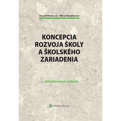 Koncepcia rozvoja školy a škol.zariad.2v - Anna Böhmerová; Mária Stanislavová