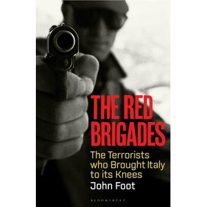 The Red Brigades | Foot, John (ISBN: 9781526645715)