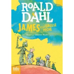 James et la grosse peche | Roald Dahl (ISBN: 9782070601615)