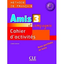 Samson C. - Amis et Compagnie 3 Cahier d'activités avec portfolio et