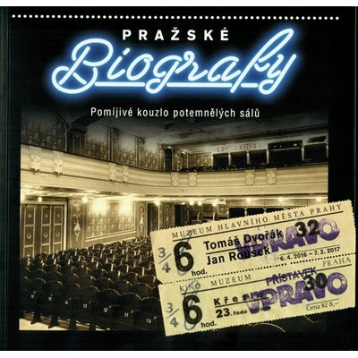 Pražské biografy – Dvořák Tomáš, Rousek Jan