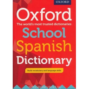 Oxford School Spanish Dictionary | Oxford Dictionaries (ISBN: 9780198407997)