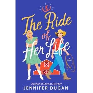 AVON BOOKS The Ride of Her Life: A Novel | Jennifer Dugan