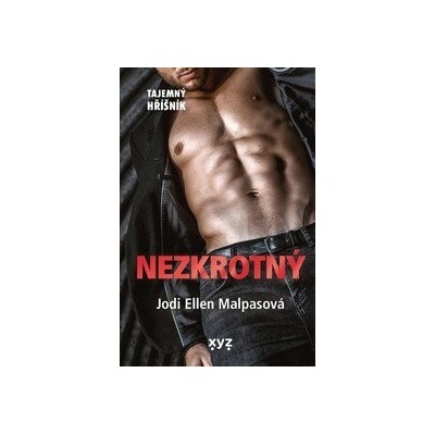 Nezkrotný - Jodi Ellen Malpas