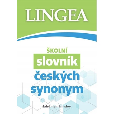 Školní slovník českých synonym a antonym