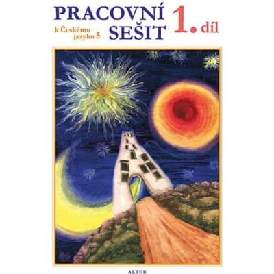 Pracovní sešit k učebnici Českého jazyka 5 I.díl