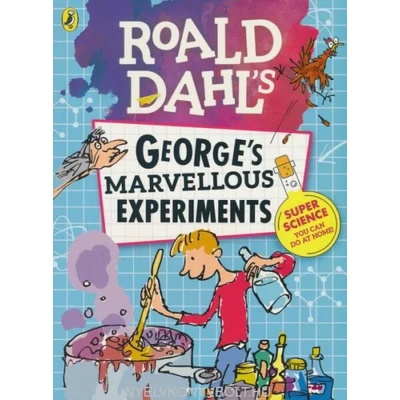 Roald Dahl`s George`s Marvellous Experiments