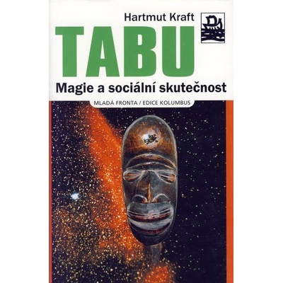 Tabu - Magie a sociální skutečnost - Hartmut Kraft