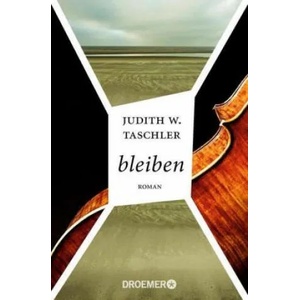 bleiben | Judith W. Taschler (ISBN: 9783426304792)