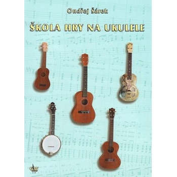 Škola hry na ukulele + CD – Šárek O.