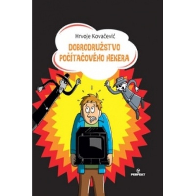 Dobrodružstvo počítačového hekera Hrvoje Kovačević