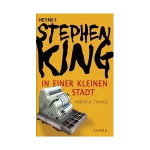 In einer kleinen Stadt (Needful Things) | Stephen King, Christel Wiemken (ISBN: 9783453433991)
