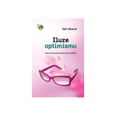 Iluze optimismu - Tali Sharot