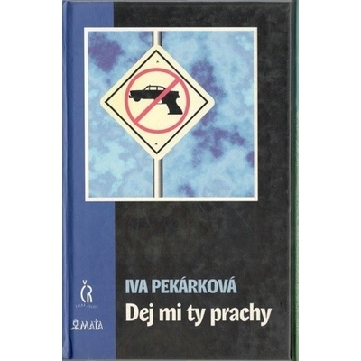 Dej mi ty prachy - Eva Pekárková