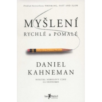 Myšlení rychlé a pomalé | Daniel Kahneman