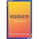 Wishbound - Clemency Brown
