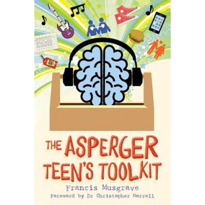 Asperger Teen's Toolkit Musgrave Francis