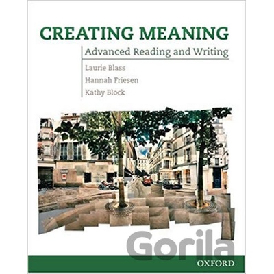 Creating Meaning Advanced Readig & Writing american English - Laurie Blass