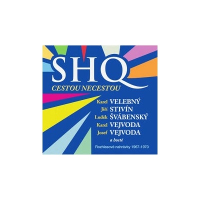 SHQ - Cestou necestou Rozhlasové nahrávky 1967-1970 4 CD