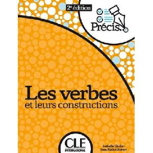 Les verbes et leurs prépositions nelle édition | Isabelle Chollet, Jean-Michel Robert (ISBN: 9782090395150)