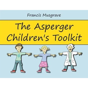 Asperger Children's Toolkit | Francis Musgrave (2012)