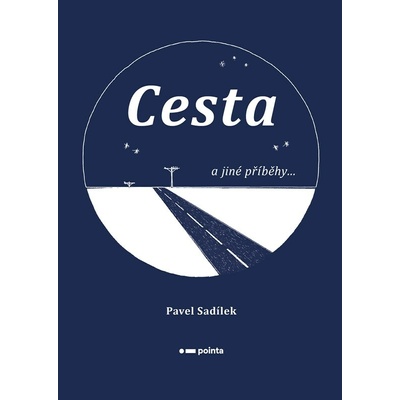 Cesta a jiné příběhy...