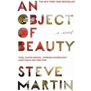 An Object of Beauty | Steve Martin (ISBN: 9780446573658)
